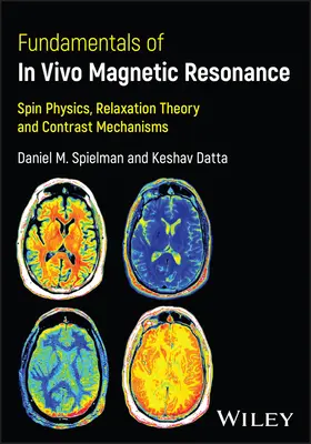 Az in vivo mágneses rezonancia alapjai - Fundamentals of In Vivo Magnetic Resonance