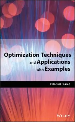 Optimalizálási technikák és alkalmazások példákkal - Optimization Techniques and Applications with Examples