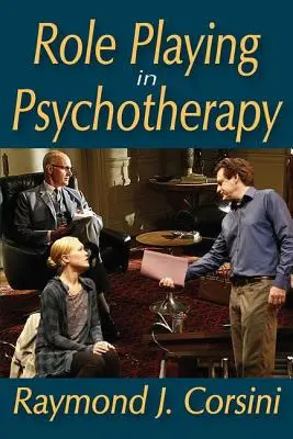 Szerepjáték a pszichoterápiában - Role Playing in Psychotherapy