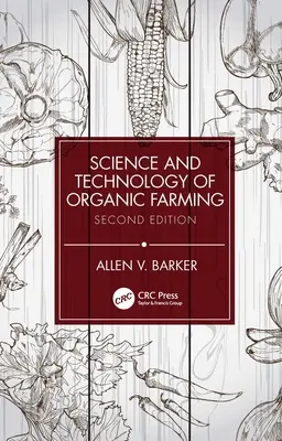 A biogazdálkodás tudománya és technológiája - Science and Technology of Organic Farming