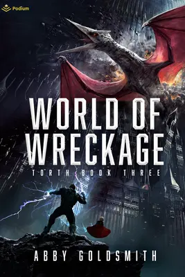 A roncsok világa: Sötét sci-fi epikus fantasy - World of Wreckage: A Dark Sci-Fi Epic Fantasy