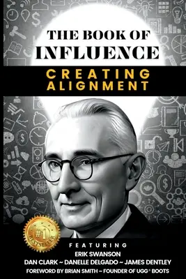 A HATÁS KÖNYVE - Az összehangolódás megteremtése - THE BOOK OF INFLUENCE - Creating Alignment