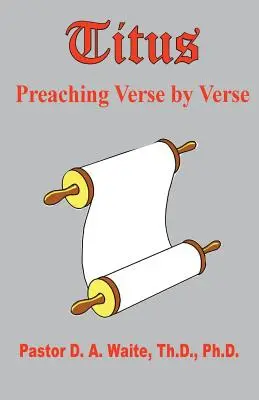 Titus, prédikáció versről versre - Titus, Preaching Verse by Verse