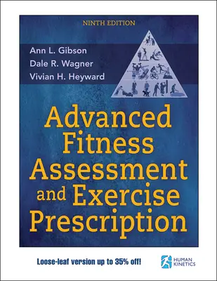 Fejlett fittségi állapotfelmérés és edzésrecept - Advanced Fitness Assessment and Exercise Prescription