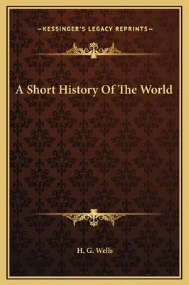 A világ rövid története - A Short History Of The World