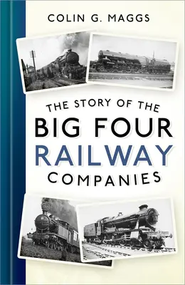 A négy nagy vasúttársaság története - The Story of the Big Four Railway Companies