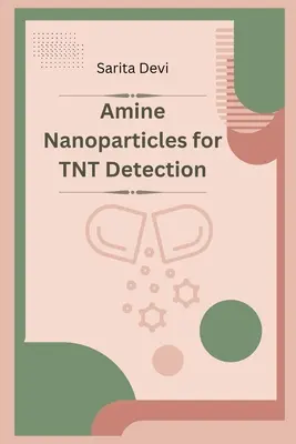 Amin nanorészecskék TNT kimutatására - Amine Nanoparticles for TNT Detection