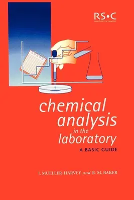Kémiai analízis a laboratóriumban: Alapvető útmutató - Chemical Analysis in the Laboratory: A Basic Guide