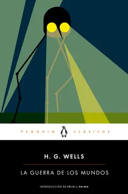 La Guerra de Los Mundos / The War of the Worlds (A világok háborúja) - La Guerra de Los Mundos / The War of the Worlds