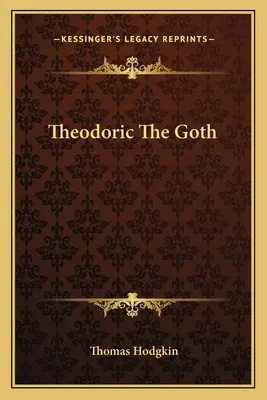 Theodoric The Goth