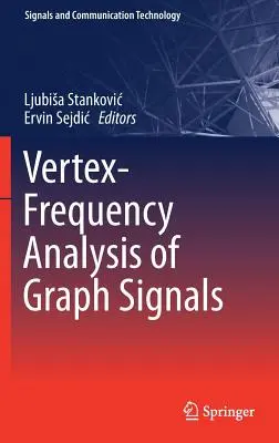 Grafikus jelek csúcsfrekvencia-elemzése - Vertex-Frequency Analysis of Graph Signals