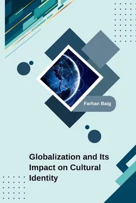 A globalizáció és annak hatása a kulturális identitásra - Globalization and Its Impact on Cultural Identity