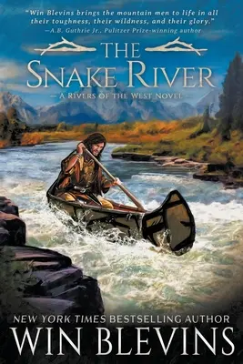 A Kígyó folyó: A Mountain Man Western Adventure Series - The Snake River: A Mountain Man Western Adventure Series