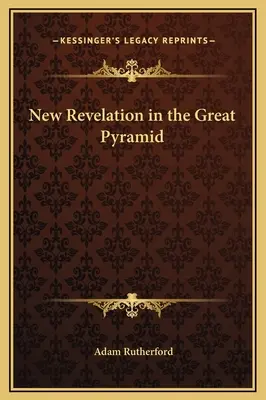 Új kinyilatkoztatás a Nagy Piramisban - New Revelation in the Great Pyramid