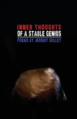 Egy stabil zseni belső gondolatai - Inner Thoughts of a Stable Genius