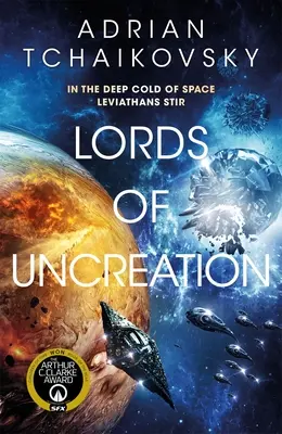 Lords of Uncreation: Egy epikus űrkaland egy mesteri mesemondótól - Lords of Uncreation: An Epic Space Adventure from a Master Storyteller