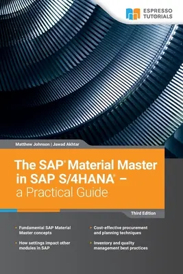 Az SAP Material Master az SAP S/4HANA-ban - gyakorlati útmutató: 3. kiadás - The SAP Material Master in SAP S/4HANA - a Practical Guide: 3rd edition