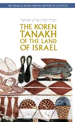 A Koren Tanakh Izrael földje: Leviticus - The Koren Tanakh of the Land of Israel: Leviticus