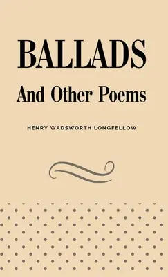Balladák és más versek - Ballads and Other Poems