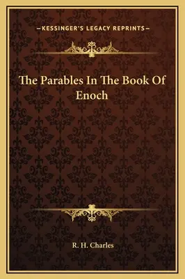 A példázatok Énók könyvében - The Parables In The Book Of Enoch