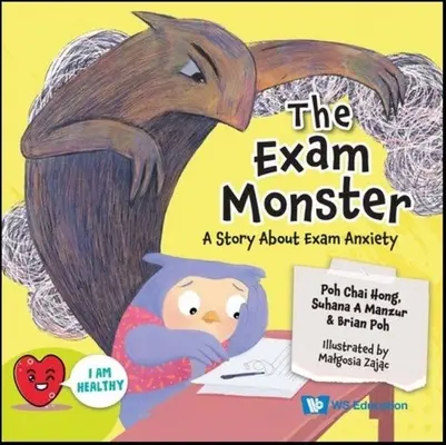 A vizsgaszörny, A: A Story about Exam Anxiety - Exam Monster, The: A Story about Exam Anxiety