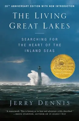 Az élő Nagy-tavak: A beltengerek szívének kutatása, átdolgozott kiadás - The Living Great Lakes: Searching for the Heart of the Inland Seas, Revised Edition