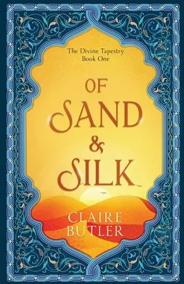 A homok és a selyem: An Adult Fantasy Romance - Of Sand & Silk: An Adult Fantasy Romance