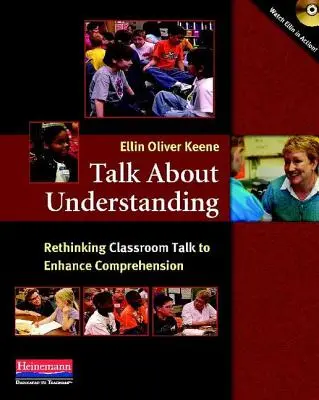 Beszéljünk a megértésről: Az osztálytermi beszéd újragondolása a megértés fokozása érdekében - Talk about Understanding: Rethinking Classroom Talk to Enhance Comprehension