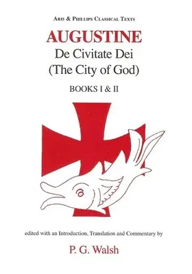 Augustine: Isten városa I. és II. könyve - Augustine: The City of God Books I and II