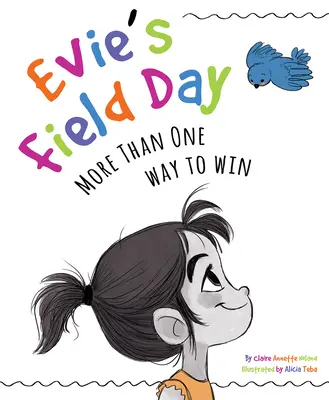 Evie terepszemléje: More Than One Way to Win - Evie's Field Day: More Than One Way to Win