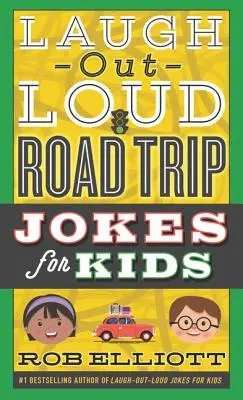 Hangos nevetést kiváltó autós viccek gyerekeknek - Laugh-Out-Loud Road Trip Jokes for Kids