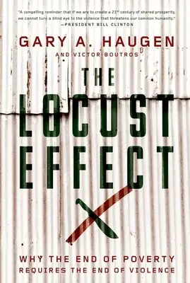 A sáska-effektus: Miért van szükség a szegénység felszámolásához az erőszak felszámolására? - The Locust Effect: Why the End of Poverty Requires the End of Violence