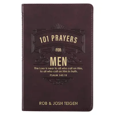 101 ima férfiaknak, Erőteljes imák a férfiak bátorítására, műbőr Flexborítóval - 101 Prayers for Men, Powerful Prayers to Encourage Men, Faux Leather Flexcover