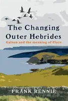 Változó külső Hebridák - Changing Outer Hebrides