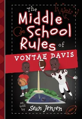 Vontae Davis középiskolai szabályai: Ahogyan Sean Jensen mesélte - The Middle School Rules of Vontae Davis: As Told by Sean Jensen