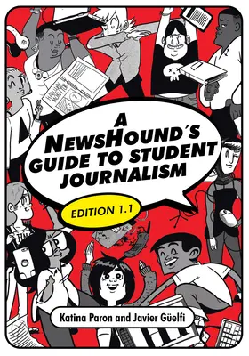 A NewsHound's Guide to Student Journalism, 1.1. kiadás - A NewsHound's Guide to Student Journalism, Edition 1.1