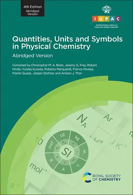 Mennyiségek, egységek és szimbólumok a fizikai kémiában: 4. kiadás, rövidített változat - Quantities, Units and Symbols in Physical Chemistry: 4th Edition, Abridged Version