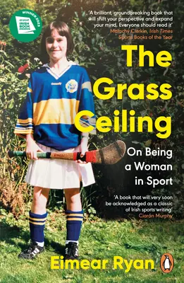 A fűplafon: Nőnek lenni a sportban - The Grass Ceiling: On Being a Woman in Sport