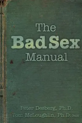 A rossz szex kézikönyve - The Bad Sex Manual