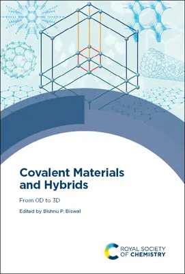Kovalens anyagok és hibridek: A 0d-tól a 3D-ig - Covalent Materials and Hybrids: From 0d to 3D