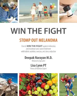 Win the Fight (Nyerd meg a harcot): Stomp Out Melanoma - Win the Fight: Stomp Out Melanoma