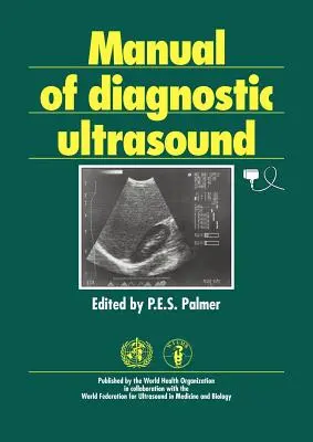 A diagnosztikai ultrahang kézikönyve - Manual of Diagnostic Ultrasound