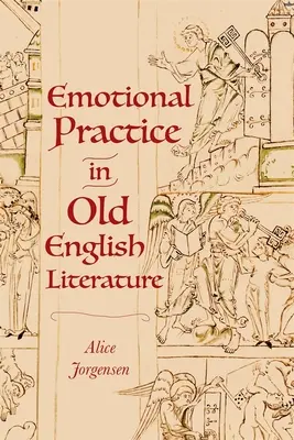 Érzelmi gyakorlat a régi angol irodalomban - Emotional Practice in Old English Literature