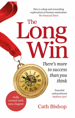 A hosszú győzelem - 2. kiadás: Több a siker, mint gondolnád - The Long Win - 2nd Edition: There's More to Success Than You Think