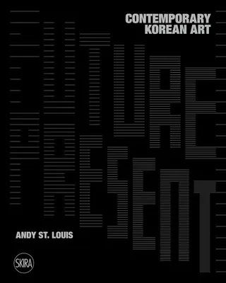 A jövő jelene: Kortárs koreai művészet - Future Present: Contemporary Korean Art