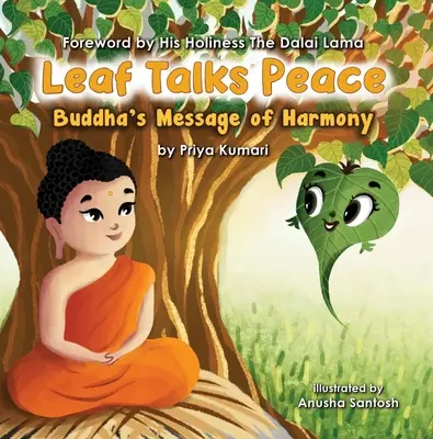 Levél beszél a békéről: Buddha üzenete a harmóniáról - Leaf Talks Peace: Buddha's Message of Harmony