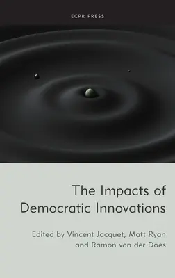 A demokratikus innovációk hatásai - The Impacts of Democratic Innovations