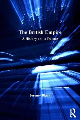 A brit birodalom: A History and a Debate - The British Empire: A History and a Debate