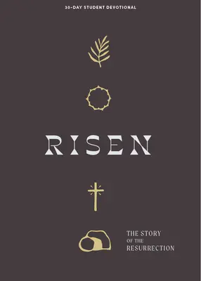 Risen - Teen Devotional: A feltámadás története 5. kötet - Risen - Teen Devotional: The Story of the Resurrection Volume 5