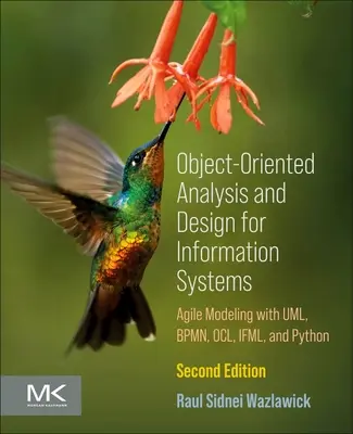 Objektumorientált elemzés és tervezés információs rendszerek számára: Modellezés Bpmn, Ocl, Ifml és Python segítségével - Object-Oriented Analysis and Design for Information Systems: Modeling with Bpmn, Ocl, Ifml, and Python